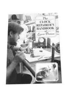 FOX CHAPEL - Clock Repairer's Handbook By Laurie Penman - Image 1