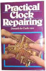 IPG/TRAFALGAR-87 - Practical Clock Repairing By Donald De Carle - Image 1