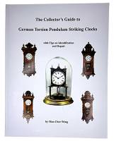 Collector's Guide to German Torsion Pend Striking Clocks Book