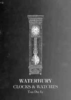 Waterbury Clocks & Watches By Tran Duy Ly
