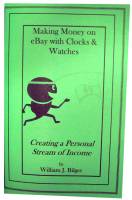 Books - Clocks: Repair & How-To Books - Making Money on Ebay With Clocks & Watches by William Bilger