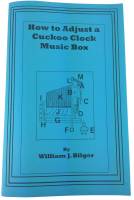 How To Adjust A Cuckoo Clock Music Box by William Bilger